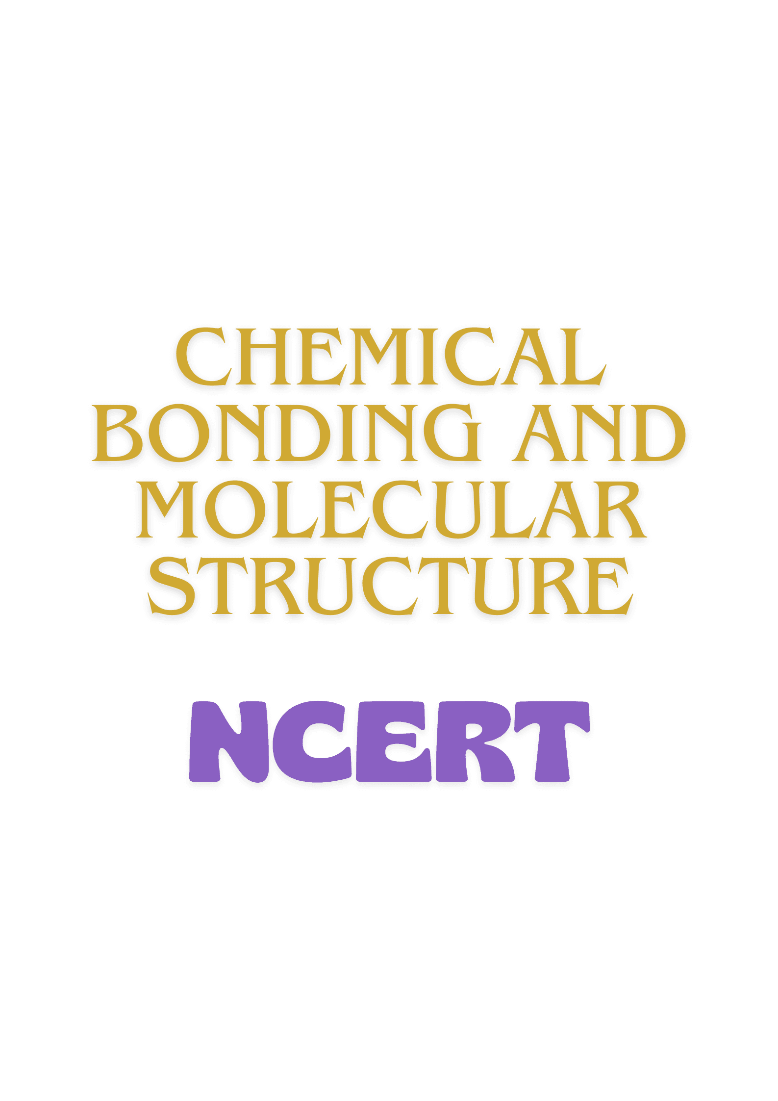 4. Chemical Bonding & Molecular Structure